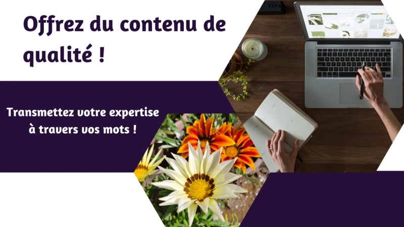 Offrez du contenu de qualité pour le jardin Offrez du contenu de qualité pour le jardin